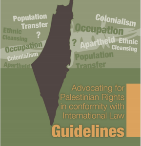 Advocating for Palestinian Rights in conformity with International Law: Guidelines 