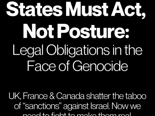 UK, France & Canada shatter the taboo of “sanctions” against Israel. Now we need to fight to make them real.