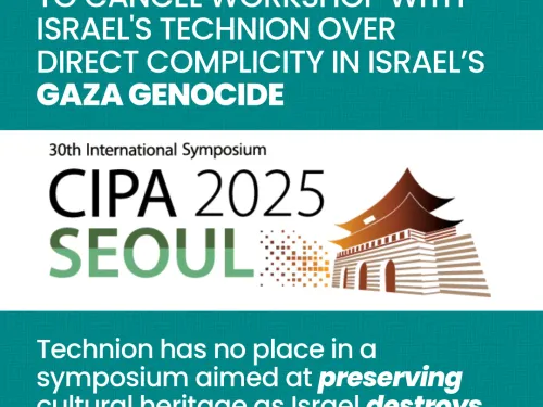 Palestinians call on CIPA to exclude Israel's Technion from heritage conservation symposium 