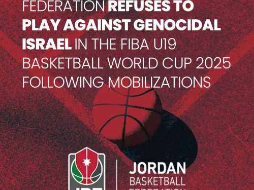 Jordan Basketball Federation Refuses to Play Against Genocidal Israel in FIBA U19 Tournament
