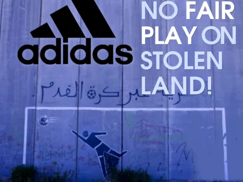 Adidas: No Fair Play on Stolen Land