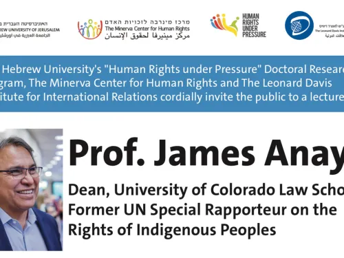 Lecture on Indigenous Rights by Prof. James Anaya at Hebrew University