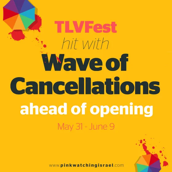  Update TLVFest Hit with Wave of Cancellations Ahead of Opening