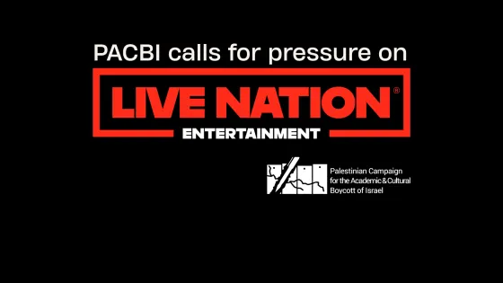 PACBI calls for pressure on Live Nation Entertainment to drop its complicit Israeli subsidiary