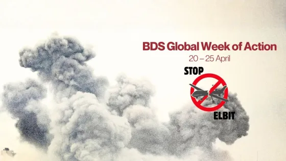 Global week of action 20 - 25 April Stop Elbit