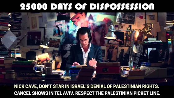 Nick Cave, don't star in Israel's denial of Palestinian rights